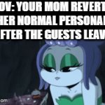 Uh oh | POV: YOUR MOM REVERTS TO HER NORMAL PERSONALITY AFTER THE GUESTS LEAVE | image tagged in gifs,memes,cuphead,parents | made w/ Imgflip video-to-gif maker