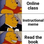 My work won't listen | Online
class; Instructional
meme; Read the
book | image tagged in best better blurst,memes,instructional meme,online class,read the book | made w/ Imgflip meme maker