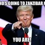Guess who’s going to Zanzibar next year
