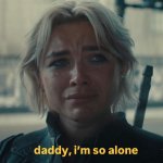 Daddy, I’m So Alone