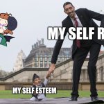 tall man and small guy | MY SELF REGRET; MY SELF ESTEEM | image tagged in tall man and small guy | made w/ Imgflip meme maker