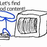 youtubecore | Let's find good content! Aw-; Aw dangit; Aw dangit; Aw dangit; Aw dangit; A.I Slop; The same trend over and over; Uncreative products; Brainrot for kids; ASMR | image tagged in gifs,funny,memes,gamblecore | made w/ Imgflip video-to-gif maker