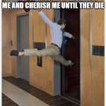 Leaving on Friday | ME GOING TO MY LOVING FAMILY THAT WILL TAKE CARE OF ME AND CHERISH ME UNTIL THEY DIE; (IM HUNGRY) | image tagged in leaving on friday | made w/ Imgflip meme maker