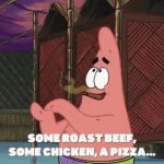 Some Roast Beef, Some Chicken, A Pizza GIF Template