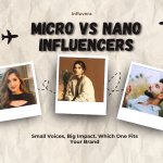 Micro Vs Nano Influencers