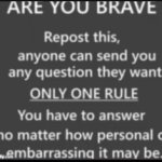 are you brave
