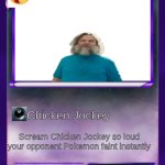 Pokemon card | Steve; Chicken Jockey; Scream Chicken Jockey so loud your opponent Pokemon faint instantly | image tagged in blank pokemon card,steve | made w/ Imgflip meme maker