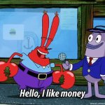 Hello, I like money (Gif) GIF Template