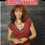 The Winner Gets Who Are The Big Fan Of Their's | THE WINNER GETS WHO IS THE BIGGEST FAN EVER | image tagged in reba mcentire vs chucky,reba mcentire,chucky,horror movie,country music | made w/ Imgflip meme maker