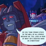 Do you think Primus lives in fear?