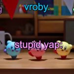 vroby.'s stupid template meme