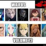 waifus volume 72 | WAIFUS | image tagged in waifus volume 72,number 72,anime,dandadan,gaming,the witcher | made w/ Imgflip meme maker