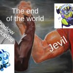 IF they met its the end of the world ppl (Also Im back) | The end of the world; Shadow Milk cookie; Jevil | image tagged in memes,epic handshake,crk,deltarune | made w/ Imgflip meme maker