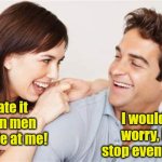 How to identify a "right now" person from a "future focused" person | I wouldn't worry, it'll stop eventually! I hate it when men whistle at me! | image tagged in guy girl,know the difference,the future,inspire the people,psychology,modern problems require modern solutions | made w/ Imgflip meme maker