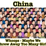Lopsided | China; Whoops - Maybe We Threw Away Too Many Girls | image tagged in family guy,china,memes | made w/ Imgflip meme maker