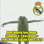 Espanyol-Barcelona 0-2 | Real Madrid fans when: Espanyol 0-2 Barcelona + They won the LALIGA since 2023 | image tagged in gifs,espanyol,barcelona,real madrid,la liga,sports | made w/ Imgflip video-to-gif maker