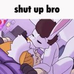 shut up bro meme