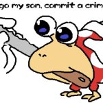 go my son commit a crime template