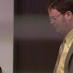 Dwight Also I Love You
