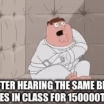 All eight classes in the same ten months btw | ME AFTER HEARING THE SAME BRAIN ROT JOKES IN CLASS FOR 150000TH TIME | image tagged in gifs,it's free real estate | made w/ Imgflip video-to-gif maker