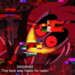 This face was made for radio