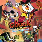 Chuck Chicken Never Chicken Out