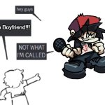 I mean... They're not wrong technically. | Radio Boyfriend!!! | image tagged in not what i'm called | made w/ Imgflip meme maker