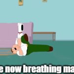 YOU ARE NOW BREATHING MANUALLY | you are now breathing manually | image tagged in gifs,g | made w/ Imgflip video-to-gif maker