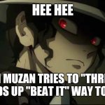 muzan Jackson | HEE HEE; WHEN MUZAN TRIES TO "THRILLER" BUT ENDS UP "BEAT IT" WAY TOO SOON | image tagged in demon slayer muzan | made w/ Imgflip meme maker