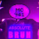 ABSOLUTE BRUH meme