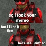 Took Your meme
