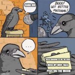 When sonic fans make jokes | HAHA ONE; HELLO SHADOW ITS ME THE DEVIL; I MISS MY WIFE TAILS; PISS ON THE MOON | image tagged in crow joke | made w/ Imgflip meme maker