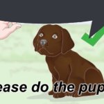 “Please do the puppy” speech bubble