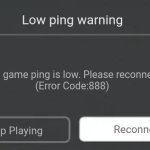 Roblox Error | Low ping warning; The game ping is low. Please reconnect
(Error Code:888); Reconnect; Keep Playing | image tagged in roblox error | made w/ Imgflip meme maker