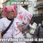 :3 | please note; not everything in Japan is anime. | image tagged in weeb in japan | made w/ Imgflip meme maker