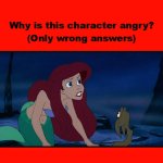 why is ariel angry ?