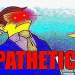Skinner Pathetic Deepfried