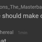 we should make out meme