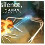 his lol where gonna crab... be silence (SILENCE MEME)
