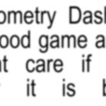 Geometry dash