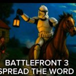 BATTLEFRONT 3 SPREAD THE WORD