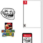 You’ve been trolled | AN EXTRA NINTENDO SWITCH CASE! 999999.99$! | image tagged in switch wars template | made w/ Imgflip meme maker