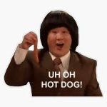 Uh oh Hotdog
