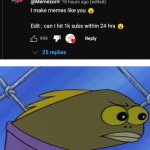 Spongebob Long Neck Fish | image tagged in spongebob long neck fish | made w/ Imgflip meme maker