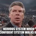 Mr McMahon scared