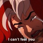 i can;t feel you