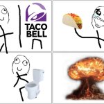 Taco boom | image tagged in memes,blank comic panel 2x2 | made w/ Imgflip meme maker