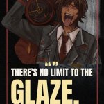 There’s no limit to the Glaze meme