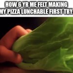 lunchable | HOW 6 YR ME FELT MAKING MY PIZZA LUNCHABLE FIRST TRY: | image tagged in gifs,lunchable,younger me | made w/ Imgflip video-to-gif maker