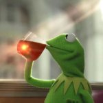Kermit tea sipping large